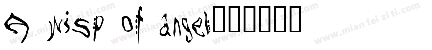 A wisp of angel字体转换